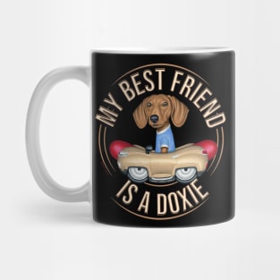 My Best Friend is a Doxie Mug